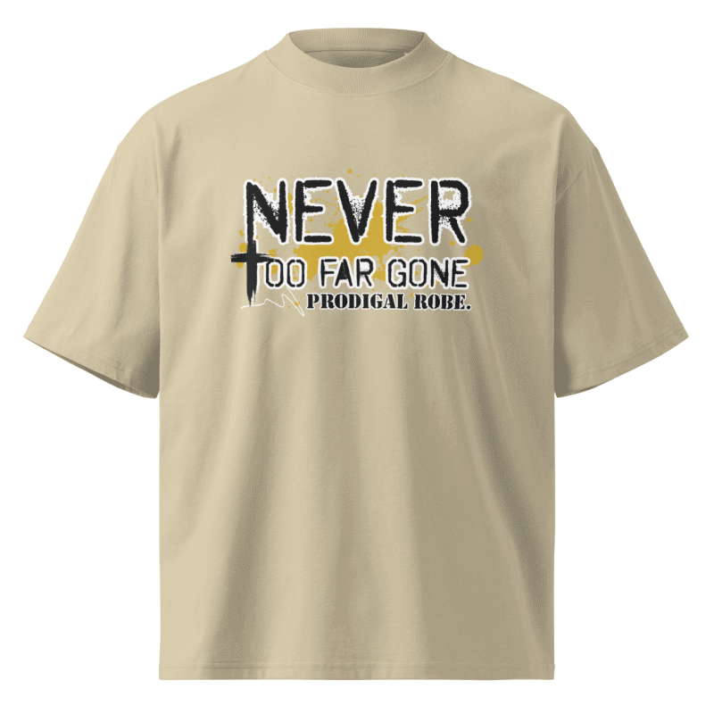 NEVER TOO FAR GONE — Tee